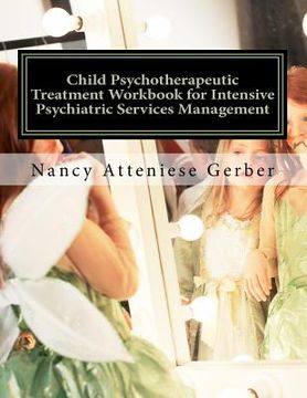 portada child psychotherapeutic treatment workbook for intensive psychiatric services management (en Inglés)