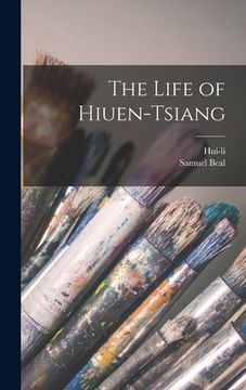 portada The Life of Hiuen-Tsiang (en Inglés)