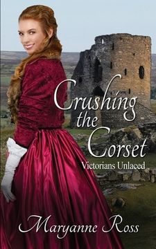 portada Crushing the Corset (2) (Victorians Unlaced) (en Inglés)