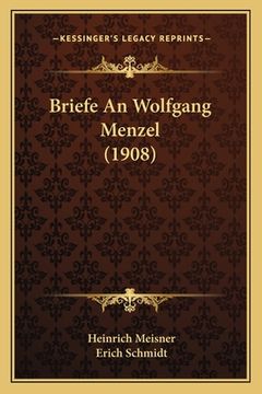 portada Briefe An Wolfgang Menzel (1908) (en Alemán)