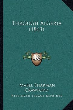 portada through algeria (1863) (en Inglés)