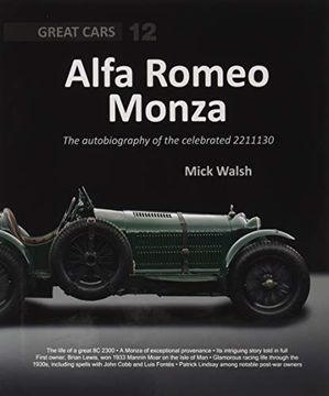 portada Alfa Romeo Monza: The Autobiography of a Celebrated 8C-2300 (Great Cars) (en Inglés)