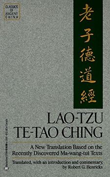 portada Lao-Tzu: Te-Tao Ching: A new Translation Based on the Recently Discovered Ma-Wang tui Texts (Classics of Ancient China) (en Inglés)