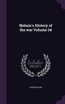 portada Nelson's History of the war Volume 24 (en Inglés)
