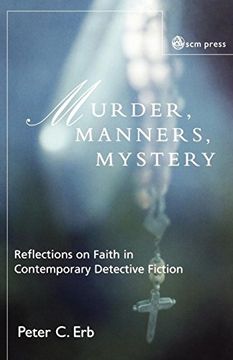 portada Murder, Manners and Mystery: Reflections on Faith in Contemporary Detective Fiction (John Albert Hall Lecture Series) (en Inglés)