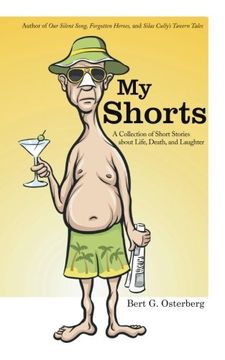 portada My Shorts: A Collection of Short Stories About Life, Death, and Laughter (en Inglés)