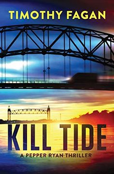 portada Kill Tide: A Pepper Ryan Thriller (en Inglés)