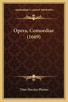 portada Opera, Comoediae (1669) (en Latin)