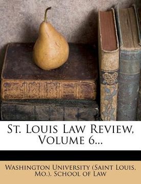 portada st. louis law review, volume 6... (in English)