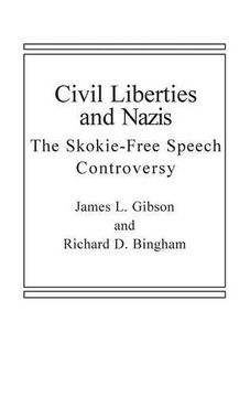 portada Civil Liberties and Nazis: The Skokie Free-Speech Controversy