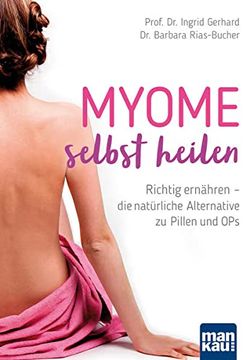 portada Myome Selbst Heilen: Richtig Ernähren - die Natürliche Alternative zu Pillen und ops (en Alemán)