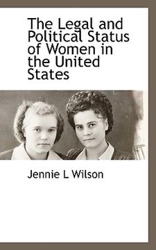 portada the legal and political status of women in the united states (en Inglés)