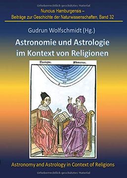 portada Astronomie und Astrologie im Kontext von Religionen: Proceedings der Tagung des Arbeitskreises Astronomiegeschichte in der Astronomischen Gesellschaft in Göttingen 2017 