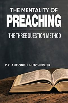 portada The Mentality of Preaching: The Three-Question Method (en Inglés)