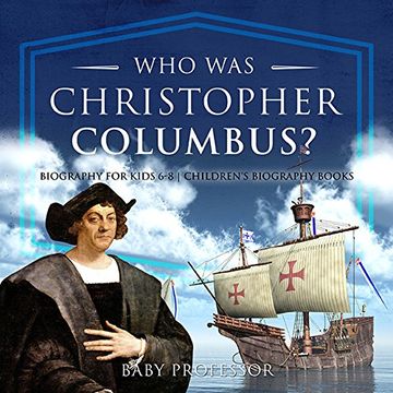 portada Who Was Christopher Columbus? Biography for Kids 6-8 | Children's Biography Books (en Inglés)