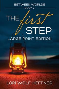 portada Between Worlds 3: The First Step (large print) (en Inglés)