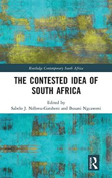 portada The Contested Idea of South Africa: Mzansi Africa (Routledge Contemporary South Africa) (en Inglés)
