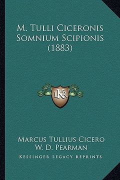portada m. tulli ciceronis somnium scipionis (1883)