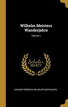 portada Wilhelm Meisters Wanderjahre; Volume 1 