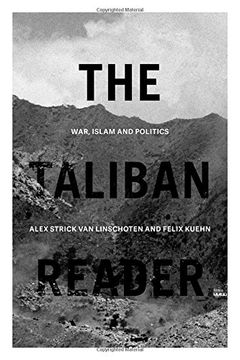 portada The Taliban Reader: War, Islam and Politics in Their own Words (en Inglés)
