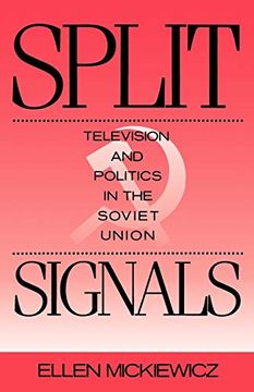 portada Split Signals: Television and Politics in the Soviet Union (Communication and Society) (en Inglés)