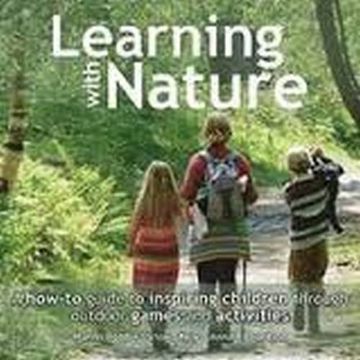 portada Learning with Nature: A how-to guide to inspiring children through outdoor games and activities