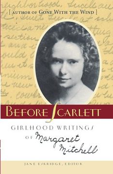 portada Before Scarlett: Girlhood Writings of Margaret Mitchell (in English)