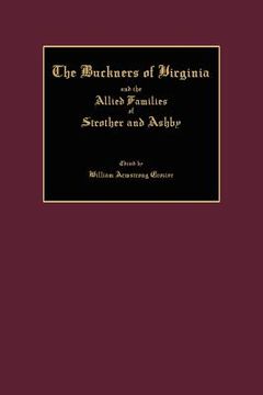 portada the buckners of virginia and the allied families of strother and ashby (en Inglés)