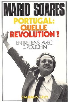 portada Portugal: Quelle Révolution? Entretiens Avec Dominique Pouchin