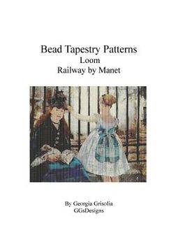 portada Bead Tapestry Patterns Loom Railway by Manet (en Inglés)