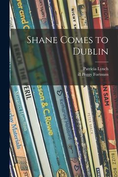 portada Shane Comes to Dublin (en Inglés)