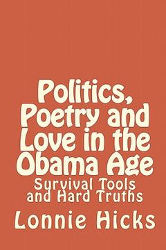 portada politics, poetry and love in the obama age (en Inglés)