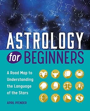 portada Astrology for Beginners: A Road map to Understanding the Language of the Stars