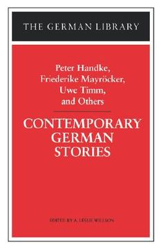 portada contemporary german stories: peter handke, friederike mayr cker, uwe timm, and others (en Inglés)