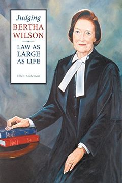 portada Judging Bertha Wilson: Law as Large as Life (Osgoode Society for Canadian Legal History) (en Inglés)