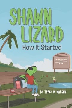 portada Shawn Lizard: How It Started (en Inglés)