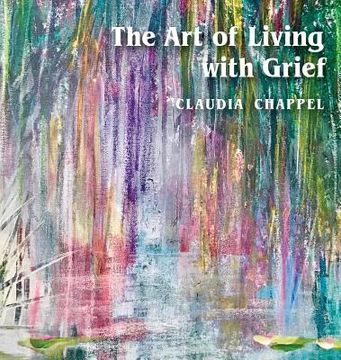 portada The Art of Living with Grief (en Inglés)