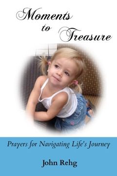 portada Moments to Treasure: Prayers for Navigating Life's Journey