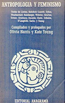 Libro Antropologia y Feminismo, Olivia Harris,Kate Young, ISBN  9788433906137. Comprar en Buscalibre