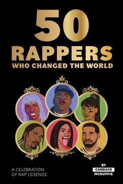 portada 50 Rappers who Changed the World: A Celebration of rap Legends (en Inglés)
