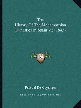 portada the history of the mohammedan dynasties in spain v2 (1843)