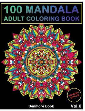 portada 100 Mandala Midnight Edition: Adult Coloring Book 100 Mandala Images Stress Management Coloring Book For Relaxation, Meditation, Happiness and Relie