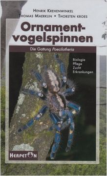portada Ornamentvogelspinnen: Die Gattung Poecilotheria/Biologie, Pflege, Zucht, Erkrankungen (en Alemán)