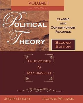 portada political theory, volume 1: thucydides to machiavelli: classic and contemporary readings (in English)