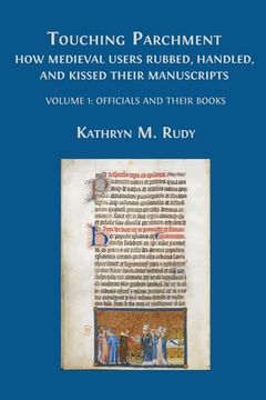 portada Touching Parchment: Volume 1: Officials and Their Books (en Inglés)