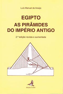 portada Egipto (2ª edição revista e aumentada) - As Pirâmides do Império Antigo