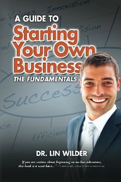 portada Starting Your Own Business, the Fundamentals