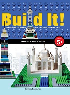 portada Build It! World Landmarks: Make Supercool Models with your Favorite LEGO® Parts (Brick Books) (en Inglés)