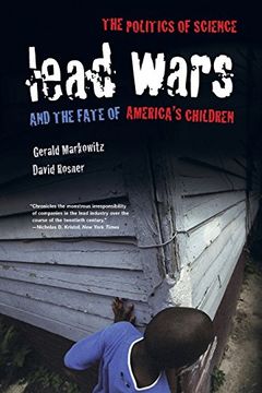 portada Lead Wars: The Politics of Science and the Fate of America's Children (California (en Inglés)