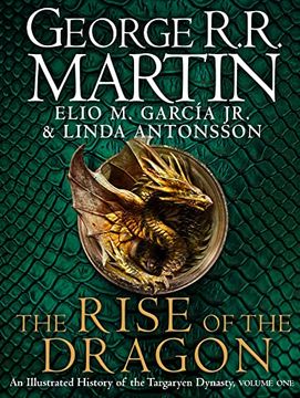 portada The Rise of the Dragon: An Illustrated History of the Targaryen Dynasty (en Inglés)